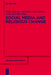 Social Media and Religious Change by Marie Gillespie, David Eric John Herbert, Anita Greenhill