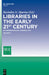 Libraries in the Early 21st Century, Volume 1: An International Perspective by Ravindra N. Sharma, Ifla Headquarters
