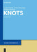 Knots by Gerhard Burde, Heiner Zieschang, Michael Heusener