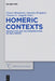 Homeric Contexts: Neoanalysis and the Interpretation of Oral Poetry by Franco Montanari, Antonios Rengakos, Christos C. Tsagalis