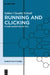 Running and Clicking: Future Narratives in Film by Sabine Schenk
