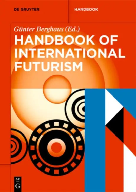 Handbook of International Futurism by Gnter Berghaus