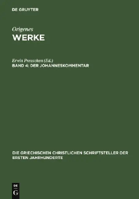 Der Johanneskommentar by Erwin Preuschen