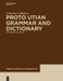 Proto Utian Grammar and Dictionary: With Notes on Yokuts by Catherine Callaghan