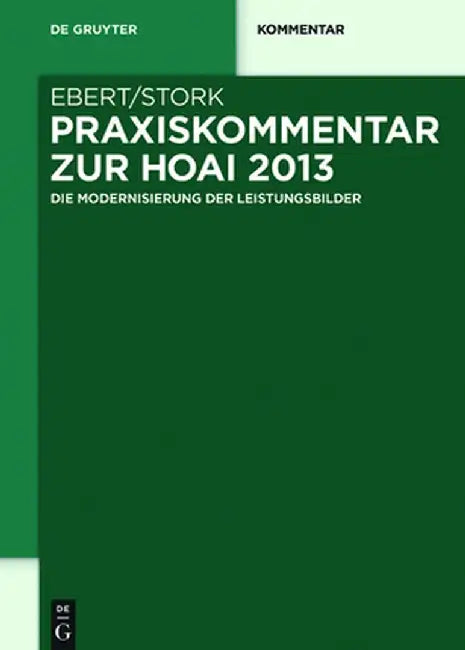 Praxiskommentar Zur Hoai 2013: - Die Modernisierung Der Leistungsbilder - by Andreas Ebert