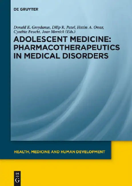 Pharmacotherapeutics in Medical Disorders by Donald E. Greydanus