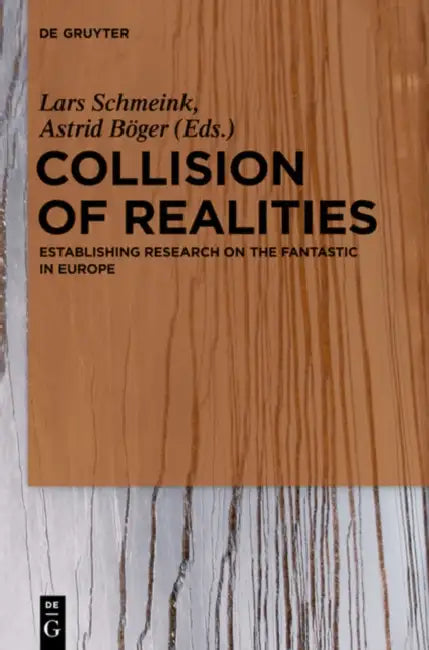 Collision of Realities by Lars Schmeink, Astrid Böger