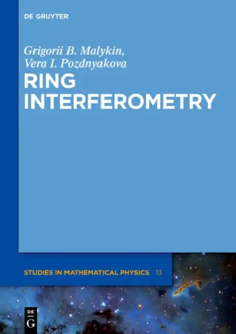 Ring Interferometry by Grigorii B. Malykin, Vera I. Pozdnyakova, Alexei Zhurov