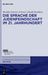 Die Sprache der Judenfeindschaft im 21. Jahrhundert by Monika Schwarz-Friesel, Jehuda Reinharz