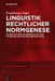 Linguistik rechtlicher Normgenese by Friedemann Vogel