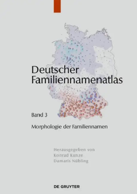 Morphologie der Familiennamen by Fabian/ Heuser, Rita/ Nowak, Jessica/ Schmuck, Mirjam Fahlbusch