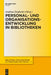 Personal- und Organisationsentwicklung in Bibliotheken by Andreas Degkwitz