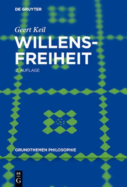 Willensfreiheit by Geert Keil