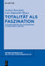 Totalität als Faszination by Andrea Benedetti, Lutz Hagestedt