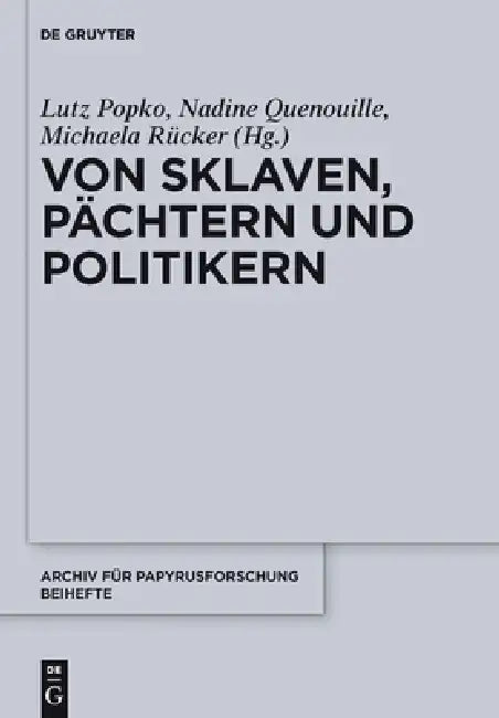 Von Sklaven, Pächtern und Politikern by Lutz Popko, Nadine Quenouille, Michaela Rücker