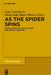 As the Spider Spins by João Constâncio, Maria João Mayer Branco