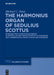 The Harmonious Organ of Sedulius Scottus: Introduction to His Collectaneum in Apostolum and Translation of Its Prologue and Commentaries on Galatians by Michael C. Sloan
