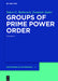 Groups of Prime Power Order. Volume 4 by Yakov G. Berkovich, Zvonimir Janko