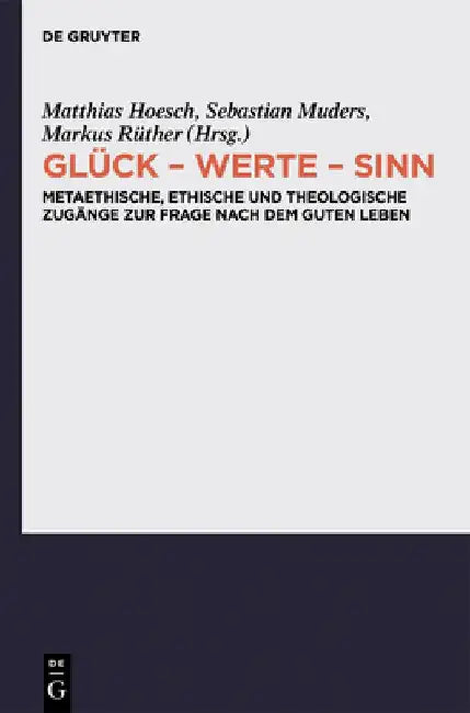 Glück - Werte - Sinn by Matthias Hoesch
