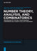 Number Theory, Analysis, and Combinatorics: Proceedings of the Paul Turan Memorial Conference Held August 22-26, 2011 in Budapest by János Pintz, András Biró, Kálmán Györy