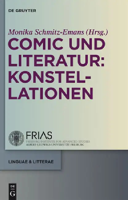 Comic und Literatur: Konstellationen by Monika Schmitz-Emans
