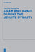 Aram and Israel During the Jehuite Dynasty by Shuichi Hasegawa
