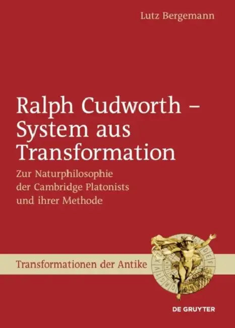 Ralph Cudworth - System aus Transformation by Lutz Bergemann
