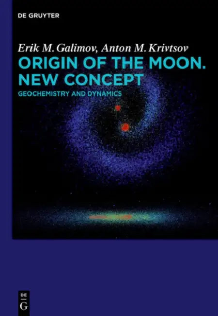 Origin of the Moon. New Concept by Erik M. Galimov, Anton M. Krivtsov