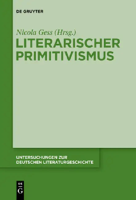 Literarischer Primitivismus by Nicola Gess