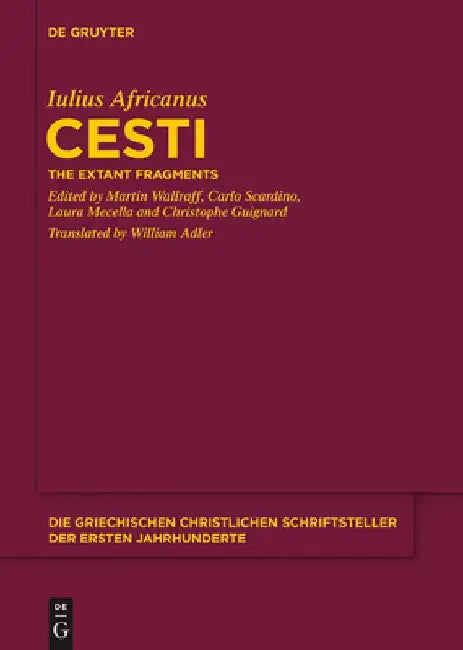 Cesti: The Extant Fragments by Iulius Africanus