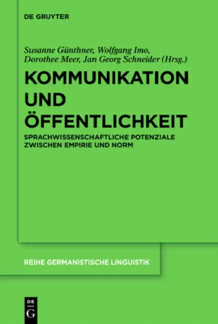 Kommunikation und Öffentlichkeit by Susanne Günthner, Wolfgang Imo, Dorothee Meer