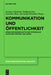 Kommunikation und Öffentlichkeit by Susanne Günthner, Wolfgang Imo, Dorothee Meer
