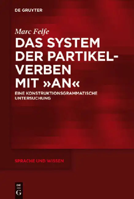 Das System der Partikelverben mit "an" by Marc Felfe