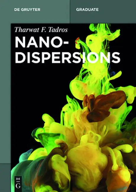 Nanodispersions by Tharwat F. Tadros