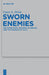 Sworn Enemies: The Divine Oath, the Book of Ezekiel, and the Polemics of Exile by C. A. Strine