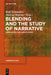 Blending and the Study of Narrative: Approaches and Applications by Ralf Schneider, Marcus Hartner