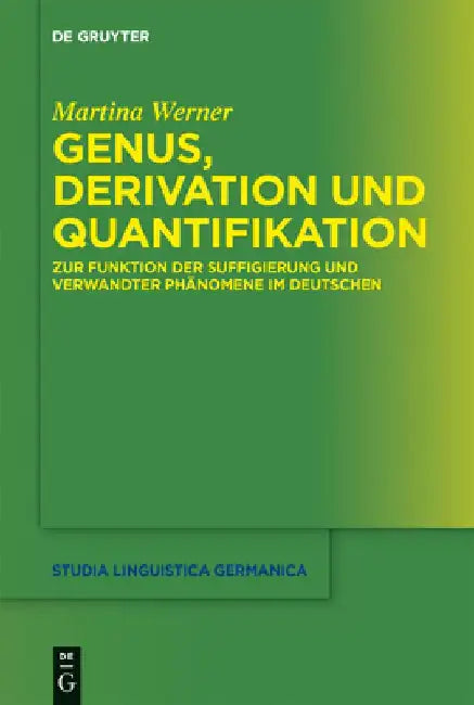 Genus, Derivation und Quantifikation by Martina Werner