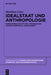 Idealstaat und Anthropologie by Matthias Löwe