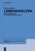 Lebenswelten: Imaginationsräume Der Europäischen Literatur by Hans Sanders