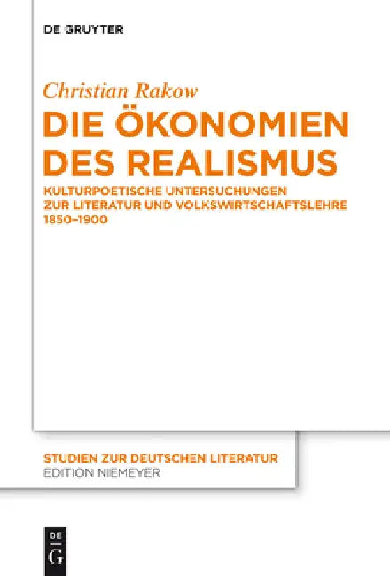 Die Ökonomien des Realismus by Christian Rakow