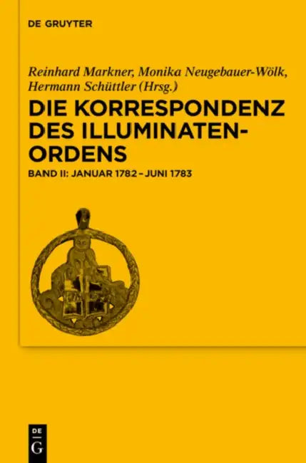Januar 1782-Juni 1783 by Reinhard Markner, Monika Neugebauer-Wolk, Hermann Schuttler