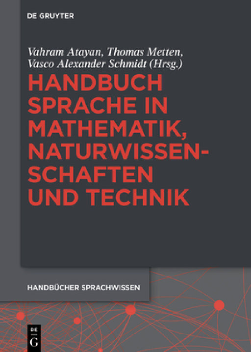 Handbuch Sprache in Mathematik, Naturwissenschaften und Technik by Vahram Atayan, Thomas Metten, Vasco Alexander Schmidt