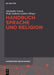 Handbuch Sprache Und Religion by Alexander Lasch