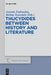 Thucydides Between History and Literature by Antonis Tsakmakis, Melina Tamiolaki