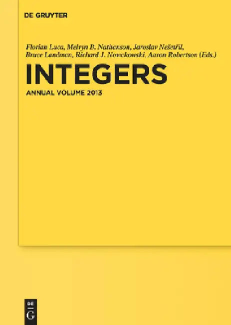 Integers: Annual Volume 2013 by Bruce Landman
