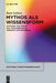 Mythos ALS Wissensform: Epistemik Und Poetik Des 'Trojanerkriegs' Konrads Von Würzburg by Bent Gebert