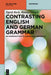 Contrasting English and German Grammar: An Introduction to Syntax and Semantics by Sigrid Beck, Remus Gergel