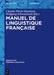 Manuel de Linguistique Française by Claudia Polzin-Haumann, Wolfgang Schweickard