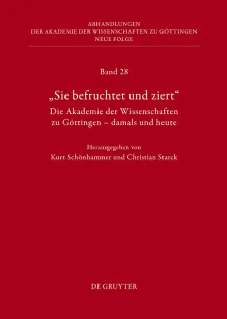 Die Geschichte Der Akademie Der Wissenschaften. Teil 1 by Christian Starck, Kurt Schönhammer