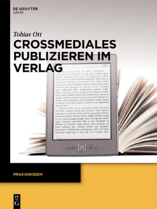 Crossmediales Publizieren im Verlag by Tobias Ott